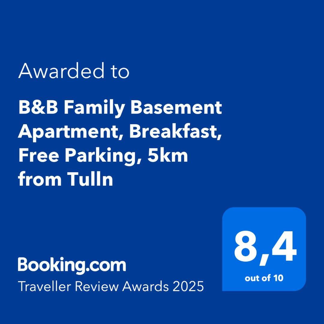 B&B Family Basement Apartment, Breakfast, Free Parking, 5Km From Tulln Chorherrn Exterior foto